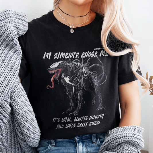 My Symbiote chose me T-shirt